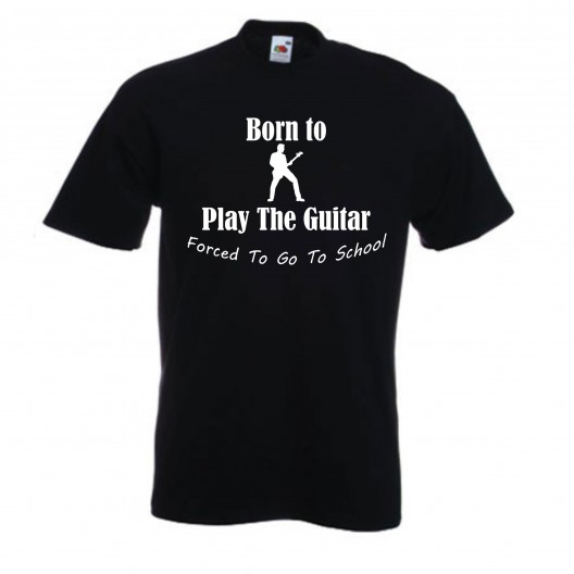 Born To Play Guitar Forced To Go To School Kids T-Shirt
