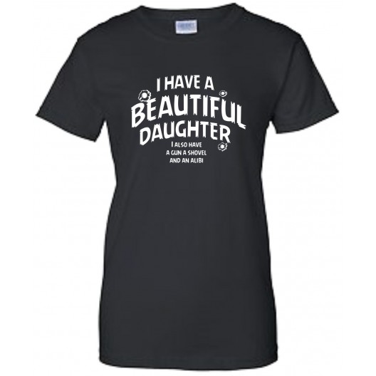 Beautiful Daughter Ladies Tshirt