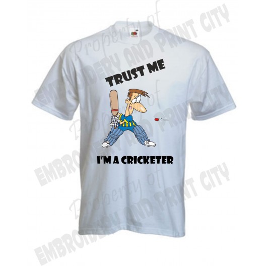 Trust Me I'm A Cricketer T-Shirt (DTG)