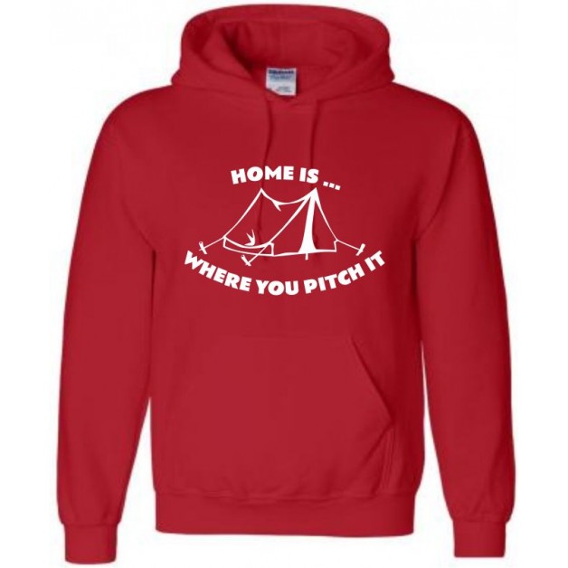 Home is Where You Pitch It - Tent - Camping Hoodie