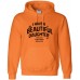 I've Got A Beautiful Daughter Hoodie